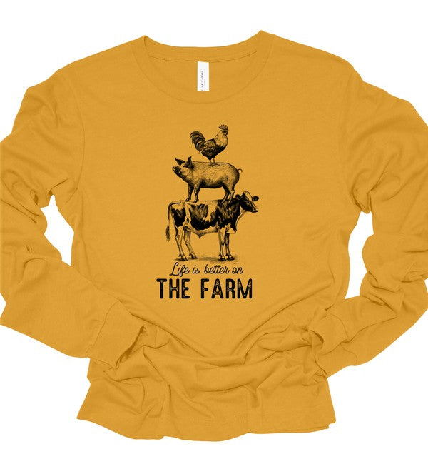 Life is the Better on Farm Long Sleeve Graphic Tee