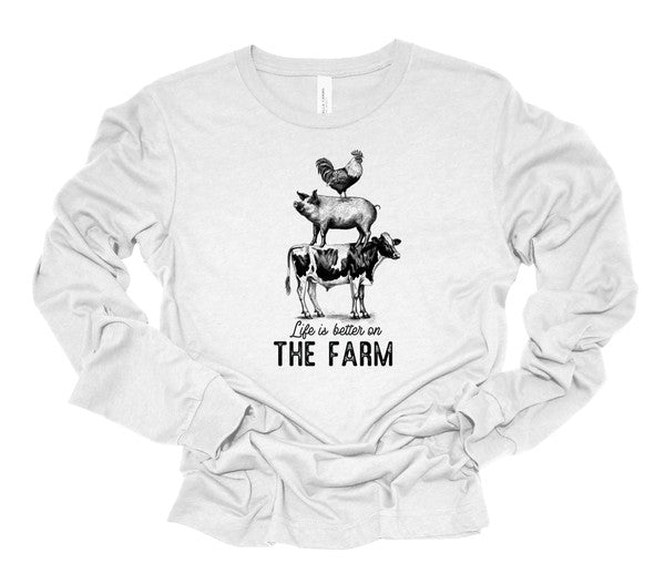 Life is the Better on Farm Long Sleeve Graphic Tee