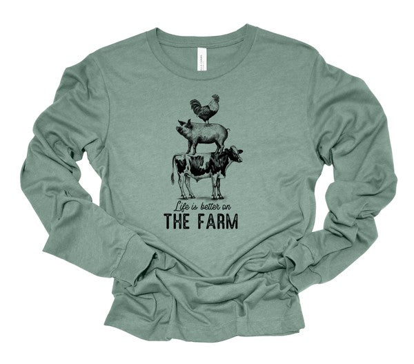 Life is the Better on Farm Long Sleeve Graphic Tee