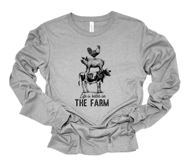 Life is the Better on Farm Long Sleeve Graphic Tee